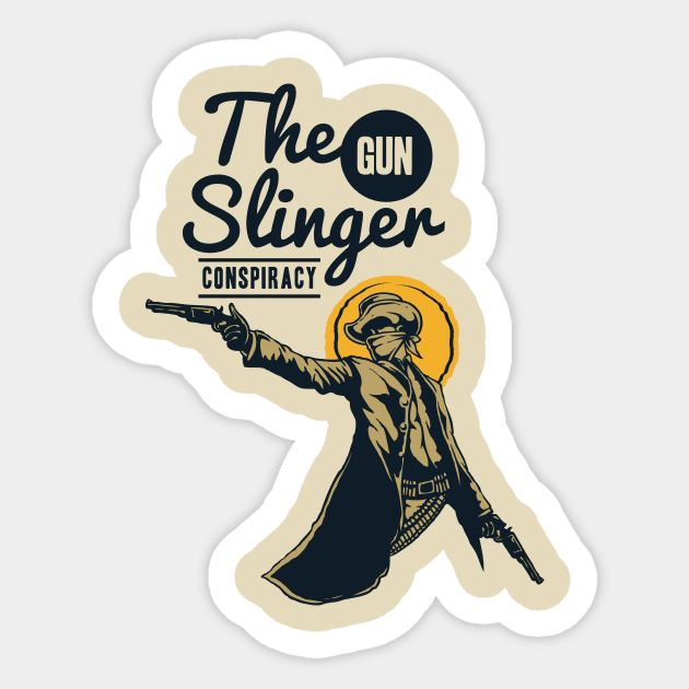 The Gunslinger Conspiracy Sticker by RadCoolguy